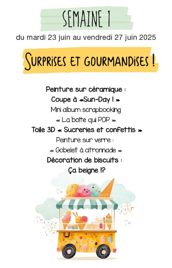 COMPLET - SEMAINE 1 - Surprises et gourmandises ! Du 23 au 27 juin (congé mardi en raison de la St-Jean-Baptiste)