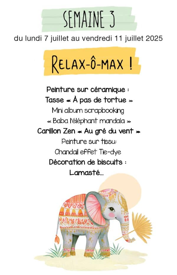 COMPLET - SEMAINE 3 - Relax-Ô-Max ! Du 7 au 11 juillet